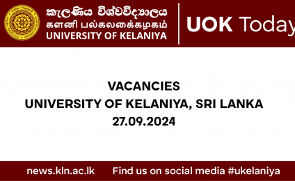 VACANCIES - UNIVERSITY OF KELANIYA, SRI LANKA 27.09.2024