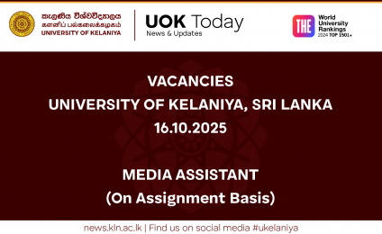 VACANCIES - UNIVERSITY OF KELANIYA, SRI LANKA 16.10.2025